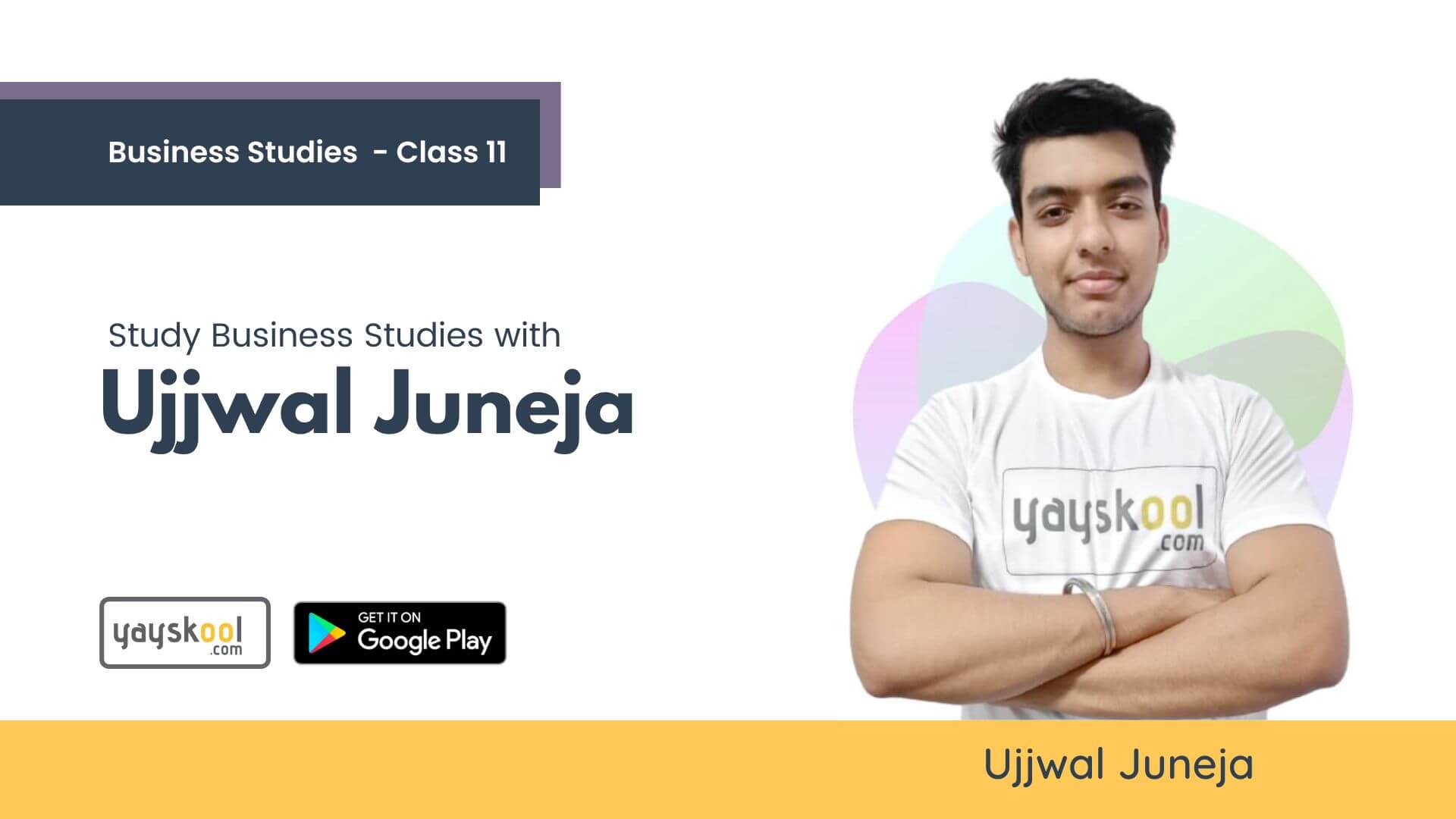 Business Studies Course for Class 11 (NCERT) - By Ujjwal Juneja