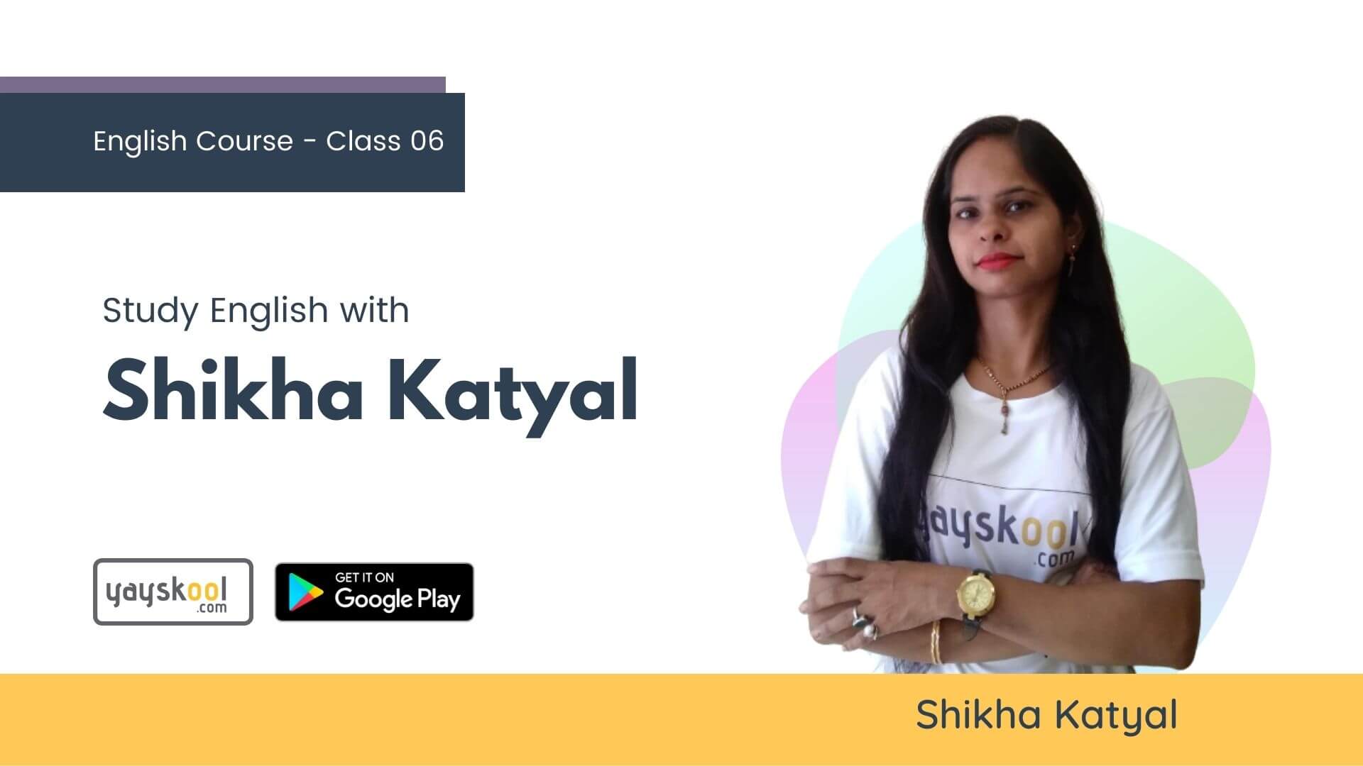 English Course for Class 06 - Study  with Shikha Katyal