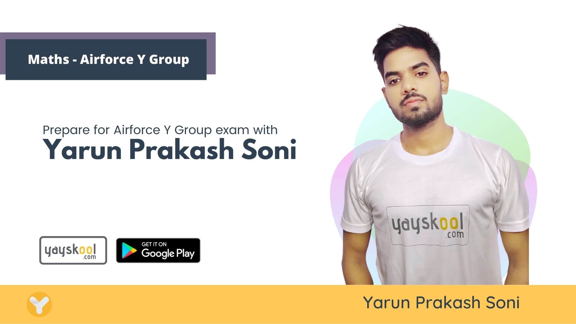 Maths Course - Prepare for Airforce Y Group Exam with Yarun Prakash Soni