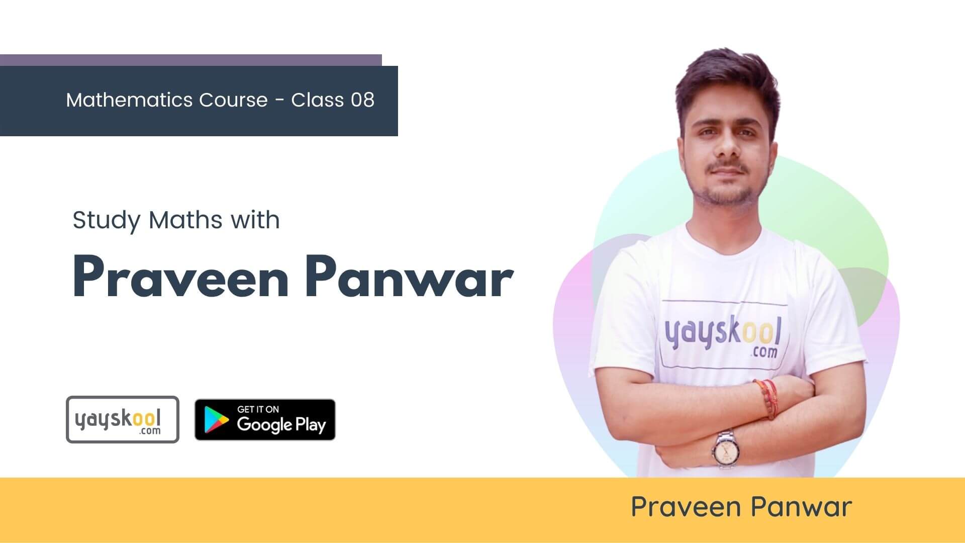 Maths Course for Class 08 - Study & Practice Maths With Praveen Panwar